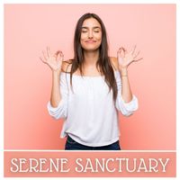 Quiet Music Academy - Serene Sanctuary: Calming Yoga Meditation Sounds for Mindfulness Practice