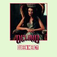 Delano - Queen Mercy