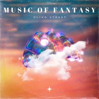 Olivo Street - Music of Fantasy