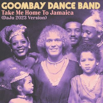 Goombay Dance Band - Take Me Home to Jamaica (DaJu 2023 Version)