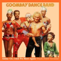 Goombay Dance Band - Aloha-Oe, Until We Meet Again (DaJu 2023 Version)