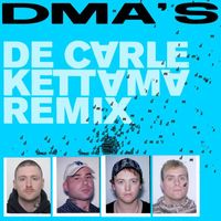 DMA's - De Carle (KETTAMA Remix)