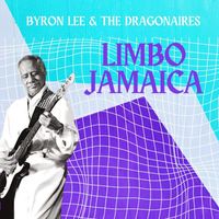 Byron Lee & The Dragonaires - Limbo Jamaica - Byron Lee & The Dragoinares