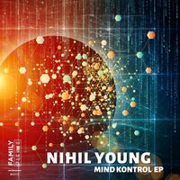 Nihil Young - Mind Kontrol EP
