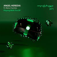 Angel Heredia - Playing With Fire EP