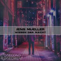 Jens Mueller - Wesen der Nacht