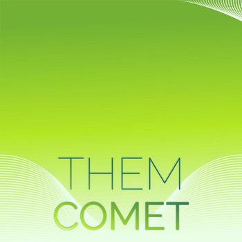 Various Artists - Them Comet