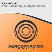 tranzLift - By My Heart (Sou Enomoto Remix)