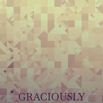 Various Artists - Graciously