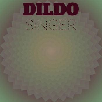 Various Artists - Dildo Singer