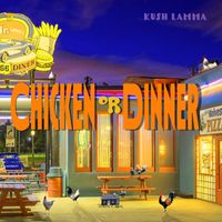 Kush Lamma - Chicken or Dinner