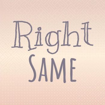 Various Artists - Right Same