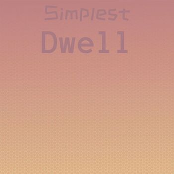 Various Artists - Simplest Dwell