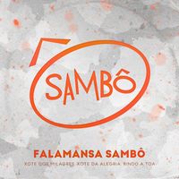 Sambô - Falamansa Sambô (Xote dos milagres/Xote da alegria/Rindo a toa)