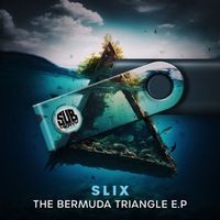 Slix - The Bermuda Triangle E.P