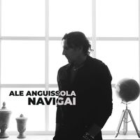 Ale Anguissola - Navigai