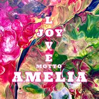 Dj Amelia - Love Joy Motto