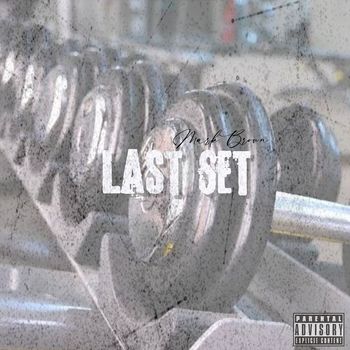 Mark Brown - Last Set (Explicit)