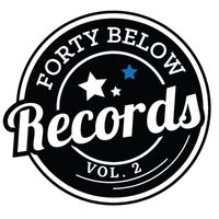 Various Artists - Forty Below Records Sampler, Vol. 2 (Explicit)