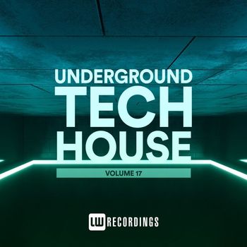 Various Artists - Underground Tech House, Vol. 17