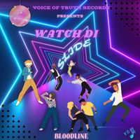 Bloodline - Watch Di Slide