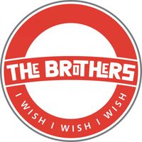 The Brothers - I Wish I Wish I Wish