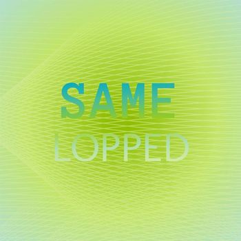 Various Artists - Same Lopped
