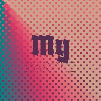 Various Artists - My Parole