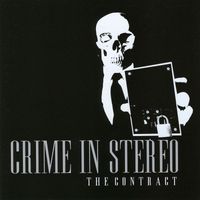 Crime In Stereo - The Contract