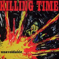 Killing Time - Unavoidable