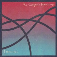 The California Honeydrops - I Wanna Love