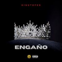 Kingtofer - ENGAÑO