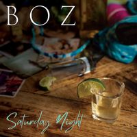 Boz - Saturday Night
