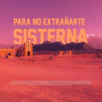 Sisterna - Para No Extrañarte