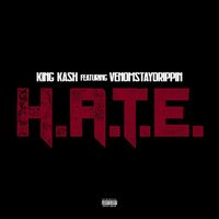 King Kash - Hate (feat. VenomStayDrippin) (Explicit)