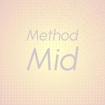 Various Artists - Method Mid