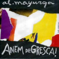 Al-Mayurqa - Anem de Gresca!