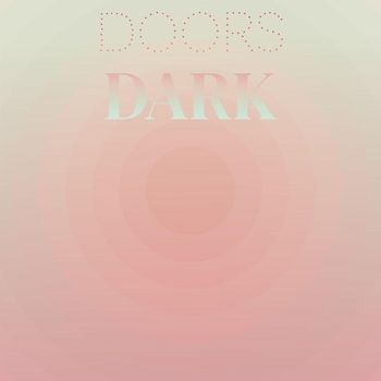 Various Artists - Doors Dark