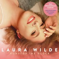 Laura Wilde - Nonstop ins Glück