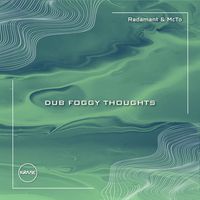 Radamant & McTo - Dub Foggy Thoughts
