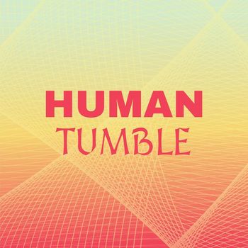 Various Artists - Human Tumble