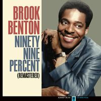 Brook Benton - Ninety-Nine Percent (Remastered)