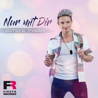 Damiano Maiolini - Nur mit dir