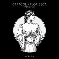 Iván Reich - Caracol / Flor Seca