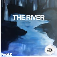 Fredrick - The River