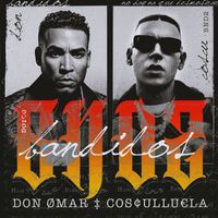 Don Omar, Cosculluela - Bandidos (Explicit)