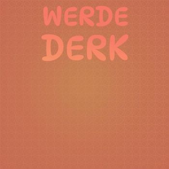 Various Artists - Werde Derk