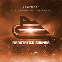 Gelvetta - The Origins Of The Earth