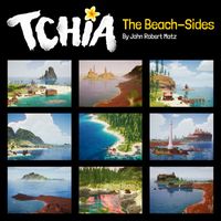 John Robert Matz - Tchia: The Beach-Sides