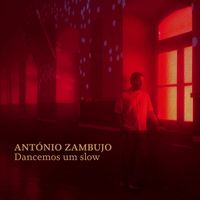 António Zambujo - Dancemos Um Slow